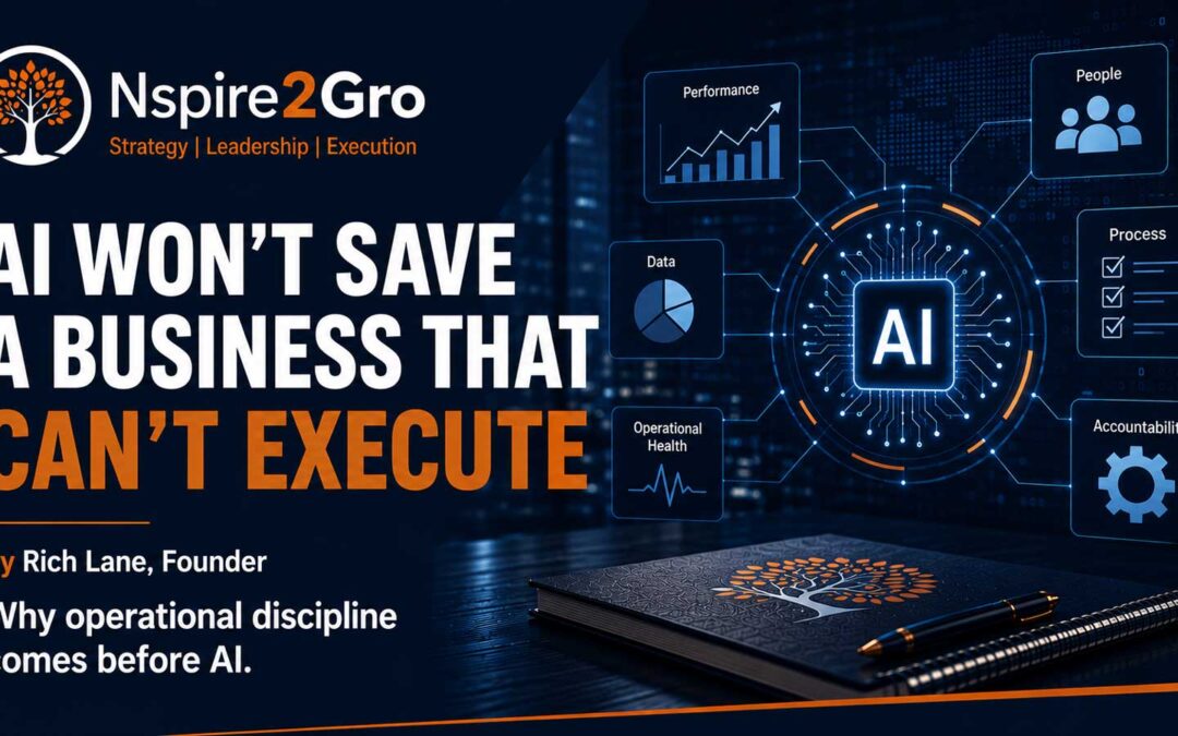 CEO BRIEF: AI Won't Save a Business That Can't Execute